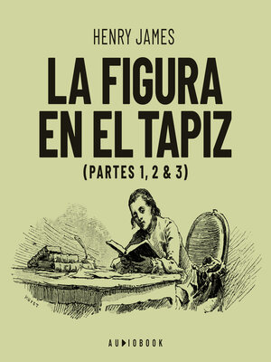 cover image of La figura en el tapiz--Partes 1, 2 & 3 (Completo)